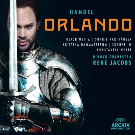 Handel: Orlando, HWV 31 / Act 1 - No. 9 Aria "Ho un certo rossore" ft. B’Rock Orchestra & René Jacobs