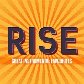 Rise - Great Instrumental Favourites