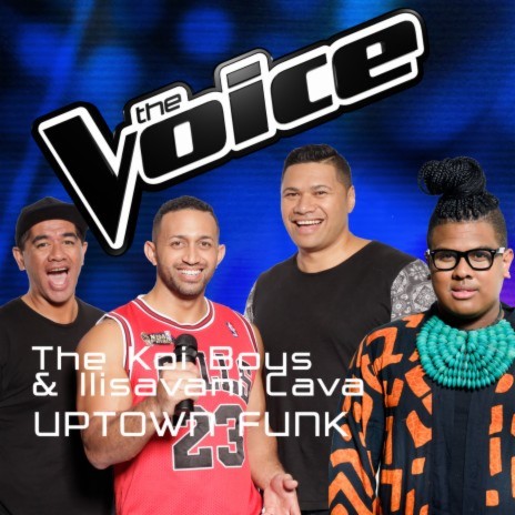 Uptown Funk (The Voice Australia 2016 Performance) ft. Ilisavani Cava | Boomplay Music