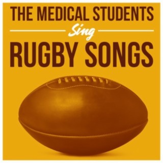 The Medical Students Sing Rugby Songs
