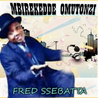 Mbirekedde Omutonzi lyrics | Boomplay Music
