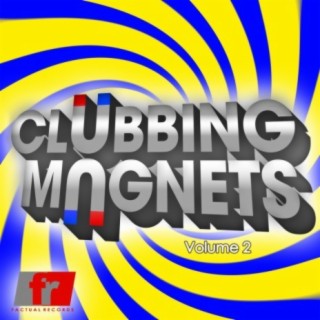 Clubbing Magnets Volume 2