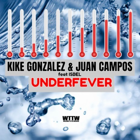 Underfever (Club Mix) ft. Juan Campos & Isbel | Boomplay Music