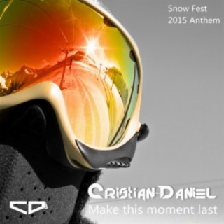 Make This Moment Last (Snow Fest 2015 Anthem)