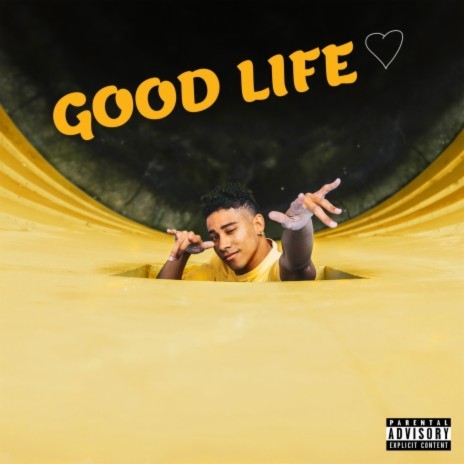 Good Life | Boomplay Music