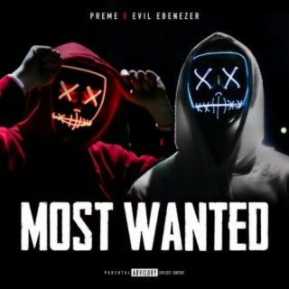 Most Wanted (feat. Evil Ebenezer)