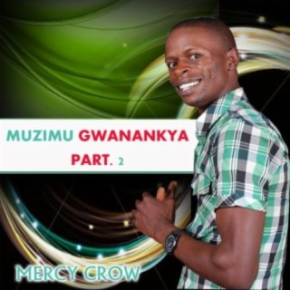 Muzimu Gwanankya, Part. 2