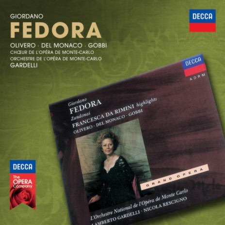 Giordano: Fedora / Act 3: La montanini mia ft. Magda Olivero, Mario del Monaco, Orchestre Philharmonique de Monte‐Carlo & Lamberto Gardelli | Boomplay Music