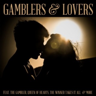 Gamblers & Lovers