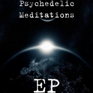 Psychedelic Meditations