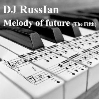 Melody of Future (the Fifth)