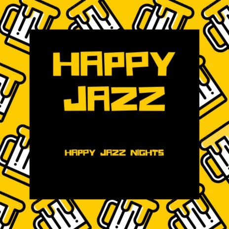 Relaxing Happy Jazz | Boomplay Music