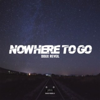 Nowhere to Go