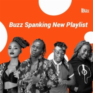 BUZZ SPANKING NEW PLAYLIST