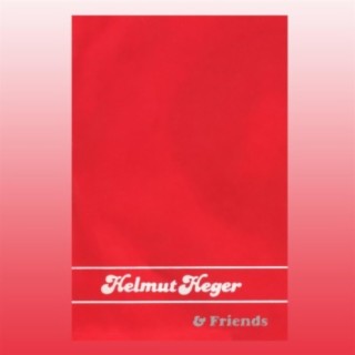 Helmut Heger & Friends