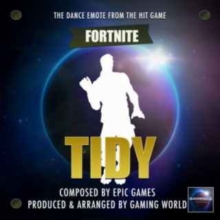 Tidy Dance Emote (From "Fortnite Battle Royale")