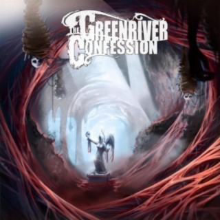 The Greenriver Confession