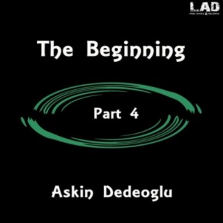 The Beginning, Pt. 4