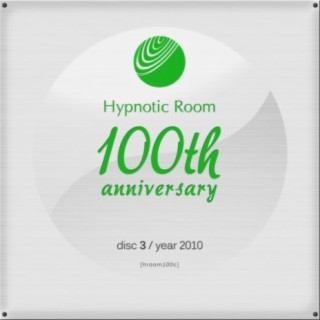 Hypnotic Room 100th Anniversary, Vol. 3