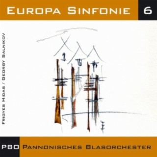 Europa Sinfonie 6 - Sinfonien für Blasorchester und Wind Ensembles