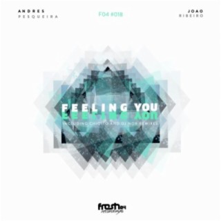 Feeling You