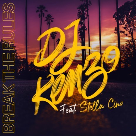 Break The Rules ft. Stella Cino | Boomplay Music