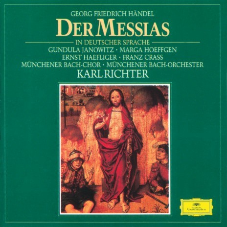 Handel: Der Messias - In deutscher Sprache / Erster Teil: III. Chor: "Denn die Herrlichkeit Gottes" ft. Karl Richter, Hedwig Bilgram, Elmar Schloter & Münchener Bach-Chor | Boomplay Music