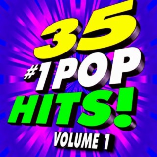 35 #1 Pop Hits! Volume 1
