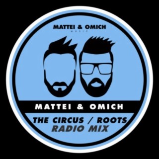 The Circus / Roots (Radio Mix)