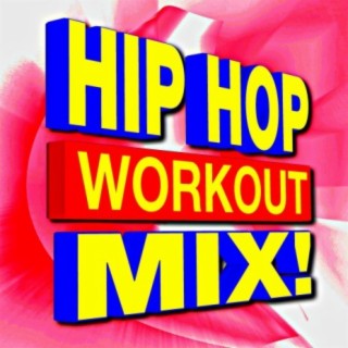 Hip Hop Workout Mix!