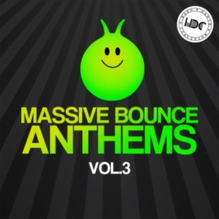 Massive Bounce Anthems, Vol. 3 (Mix 2)