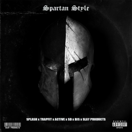 Spartan Style ft. Splash, SD, Bis, Active & Slay Products | Boomplay Music