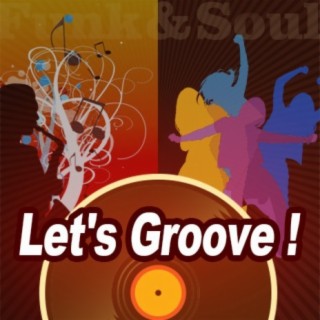 Let's Groove !
