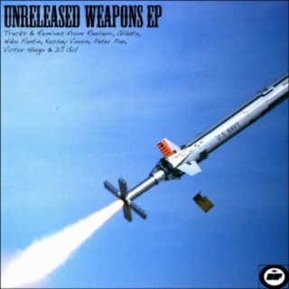 Unreleased Weapons EP