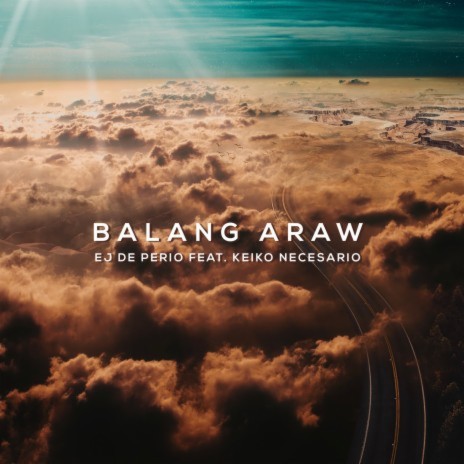 Balang Araw (feat. Keiko Necesario) | Boomplay Music