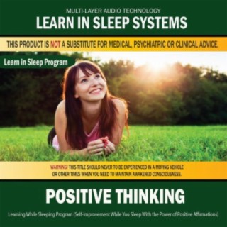 Positive Thinking: Learning While Sleeping Program