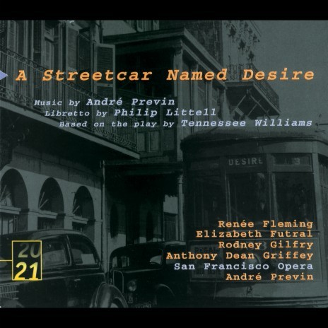 Previn: A Streetcar named desire / Act 1 - Scene 1: "They told me to take a streetcar named Desire" (Blanche, Eunice) ft. Judith Forst, San Francisco Opera Orchestra & André Previn | Boomplay Music