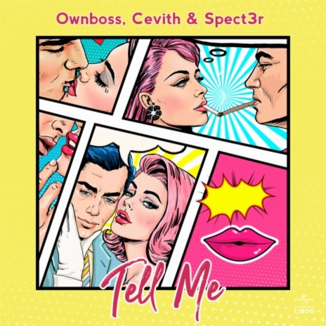 Tell Me ft. CEVITH & SPECT3R | Boomplay Music