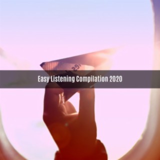 EASY LISTENING COMPILATION 2020