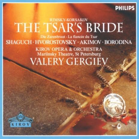 Rimsky-Korsakov: The Tsar's Bride - original version Tsarskaya Nevesta by Lev Mey - Act 1: Dance & chorus "Kak za rechen'koy yar khmel'" ft. Dmitri Hvorostovsky, Nikolai Gassiev, Mariinsky Chorus, Mariinsky Orchestra & Valery Gergiev | Boomplay Music