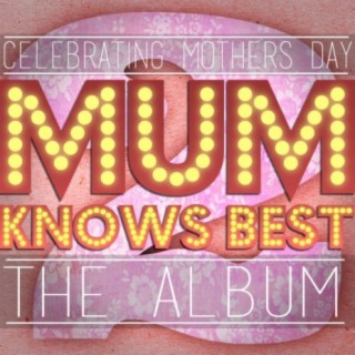 Mum Knows Best 2 - The Album