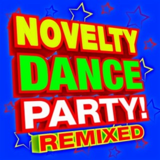 Novelty Dance Party! Remixed Music
