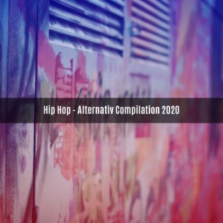 HIP HOP - ALTERNATIV COMPILATION 2020