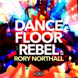 Dance Floor Rebel EP