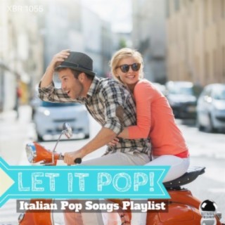 Let It Pop! Italian Pop Songs Playlist