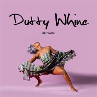 Dutty Whine