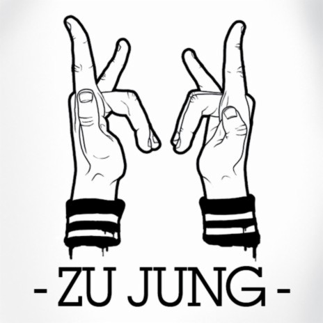 Zu jung | Boomplay Music