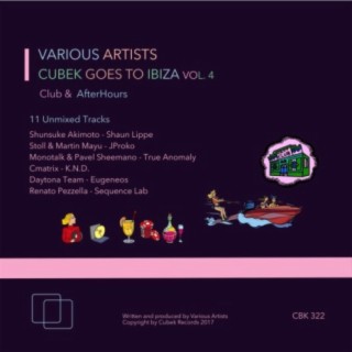 Cubek Goes To Ibiza, Vol. 4 (Club & AfterHours)
