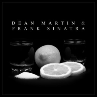 Dean Martin & Frank Sinatra