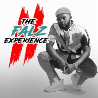 Falz Experience ll Playlist | Boomplay Music